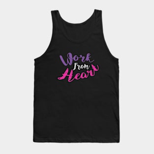 Work From Heart Tank Top